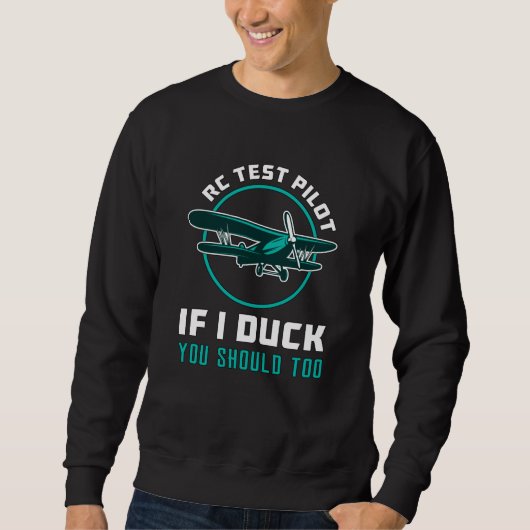 RC-Testpilot, wenn ich das RC-Flugzeug abziehe Sweatshirt (Vorderseite)