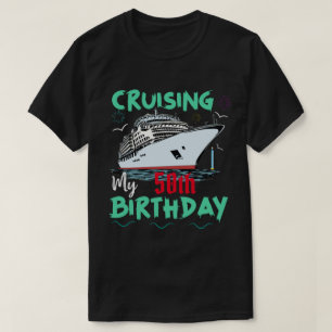 RD 50. Geburtstag, Cruising in My 50 th Birthday T-Shirt
