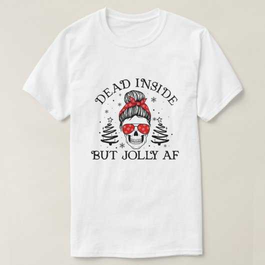 RD Dead Inside, aber Jolly AF Shirt, Funny Dead In T-Shirt (Design vorne)