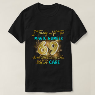 RD Funny 69. Geburtstag Gag Endlich 69 Jahre alt T-Shirt