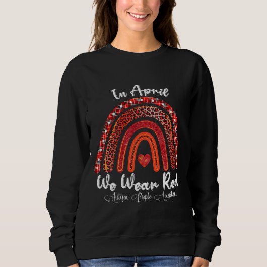 Rd im April tragen wir Red Autismus Awareness Auti Sweatshirt (Vorderseite)