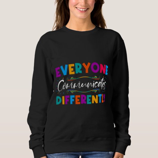Rd Jeder kommuniziert anders Autismus Specia Sweatshirt (Vorderseite)