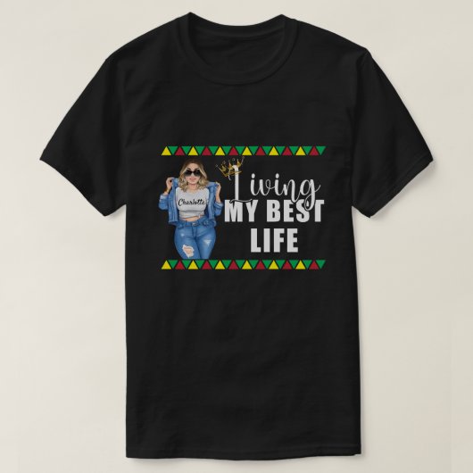 RD Personalisiert Living My Best Life T-Shirt (Design vorne)