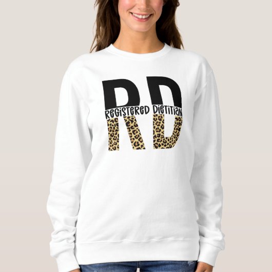 RD Registriert Dietitian Cheetah Print RD Gift Sweatshirt (Vorderseite)