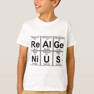 Re--Al-GE-Ni-U-s (wirkliches Genie) - voll T-Shirt