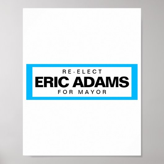 Re Elect Eric Adams For Mayor Of New York _1  Poster (Vorne)