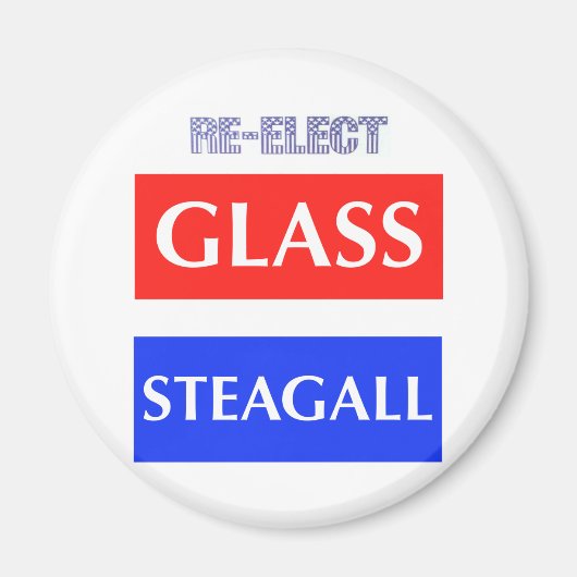 Re-ELECT-Glass-Steagall Magnet (Vorne)