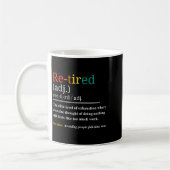 Re Tired Definition Retro Exhausted Retirement Hum Kaffeetasse (Links)