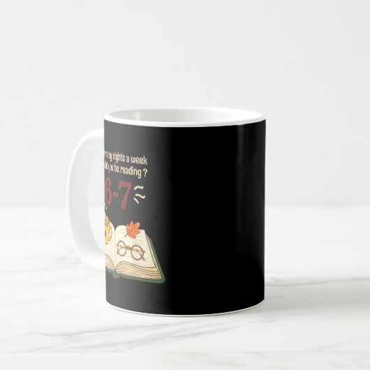 Read 6–7 Nights Funny Reading Kaffeetasse (Vorderseite Links)