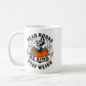 Read Books Be Kind Stay Weird Skeleton Reading Hal Kaffeetasse (Links)