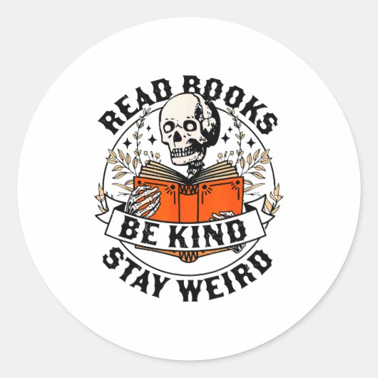 Read Books Be Kind Stay Weird Skeleton Reading Hal Runder Aufkleber (Vorderseite)