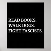 Read Books Walk Dogs Fight Fascists - Reading Book Poster (Vorne)