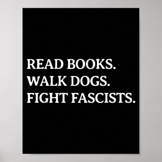 Read Books Walk Dogs Fight Fascists - Reading Book Poster (Vorne)