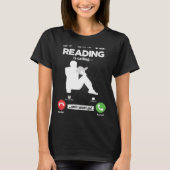 Read Is Calling I Must Go Library Books Hobby Read T-Shirt (Vorderseite)
