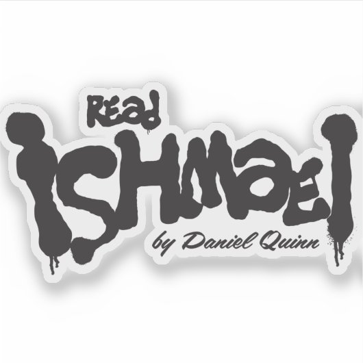 Read Ishmael von Daniel Quinn Aufkleber (Vorderseite)