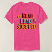 READ LEAD SUCCEED T-Shirt (Design vorne)
