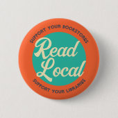 Read Local Support Bookstores and Libraries Button (Vorderseite)
