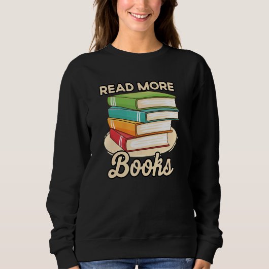 Read More Books Case National Read A Book Day Sweatshirt (Vorderseite)