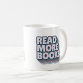 Read More Books Retro Typography Mug Kaffeetasse (VorderseiteRechts)