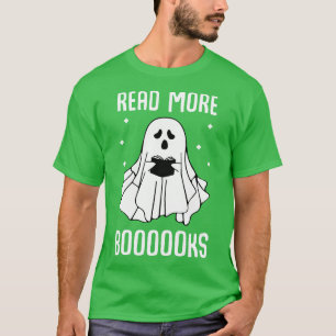 Read More Booooks Ghost Reading Books Halloween T-Shirt