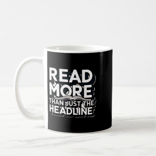 Read More Than Just The Headline Funny Quote Sloga Kaffeetasse (Links)