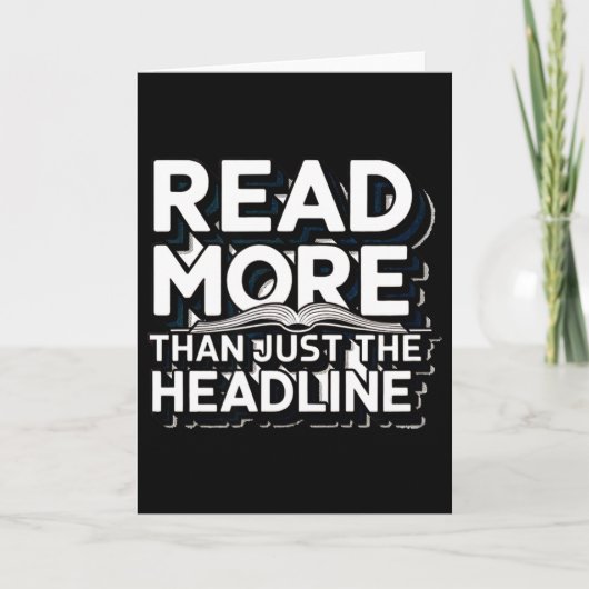 Read More Than Just The Headline Funny Quote Sloga Karte (Vorderseite)