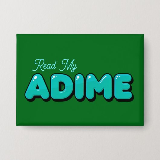 "Read My ADIME" Dunkelgrüner Knopf Button (Vorderseite)