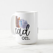 Read On (mit Hydrangeas) Kaffeetasse (Vorderseite Links)