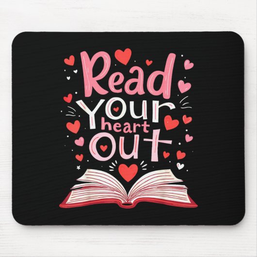 Read Your Heart Out Teacher Valentines Day Reading Mousepad (Vorne)