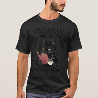 Readaholic Ignore Freunde für das Lesen von Katzen T-Shirt