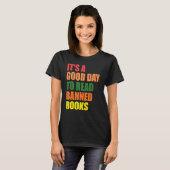 Reader It's A Good Day To Read Banned Books Bookwo T-Shirt (Vorne ganz)