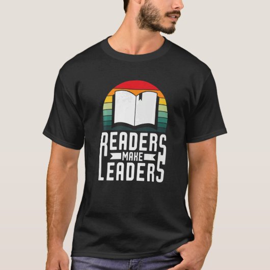 Readers Make Leaders Book Nerds Bookaholic Bookwor T-Shirt (Vorderseite)