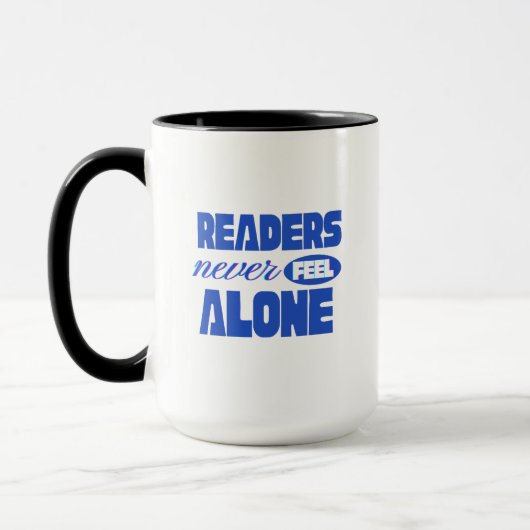 Readers Never Feel Alone Tasse (Links)