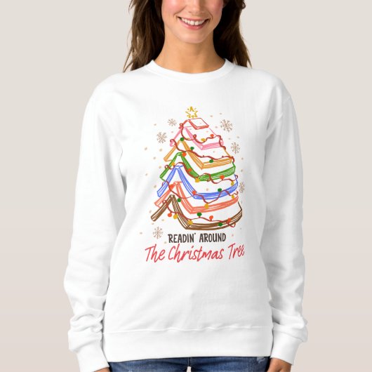 Readin' Around The Christmas Tree Book Lover Sweatshirt (Vorderseite)