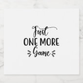 Reading Art Just One More Game Bierflaschenetikett (Einzelnes Label)