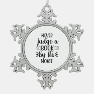 Reading Art Never Judge A Book By Its Movie Schneeflocken Zinn-Ornament