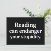 Reading can endanger your stupidity einladung (Stehend Vorderseite)