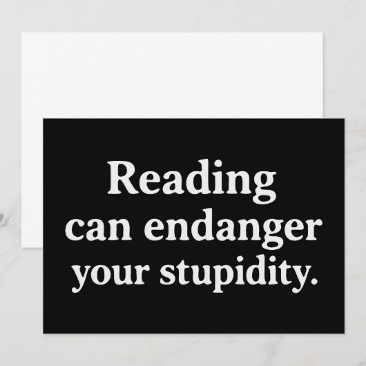 Reading can endanger your stupidity einladung (Vorne/Hinten)