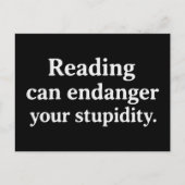 Reading can endanger your stupidity postkarte (Vorderseite)