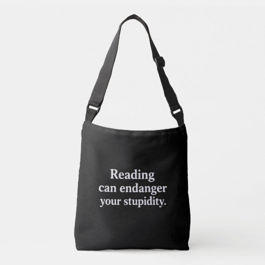 Reading can endanger your stupidity tragetaschen mit langen trägern (Vorderseite)