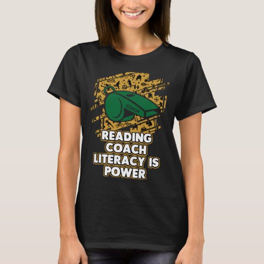 Reading Coach Literacy Is Power Book Reader Saying T-Shirt (Vorderseite)