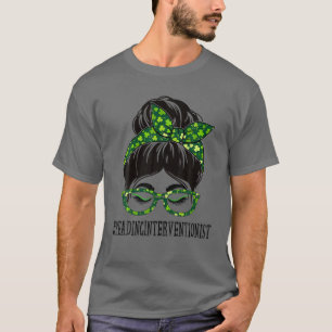 Reading Interventionist Messy Bun St Patrick's Day T-Shirt