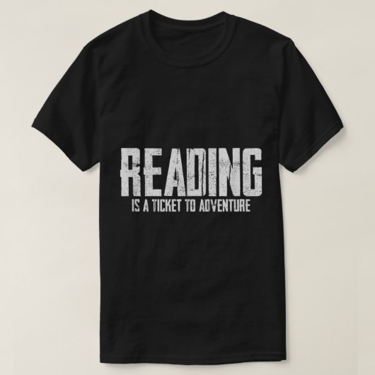 Reading is a ticket to adventure t-shirt copy (Design vorne)