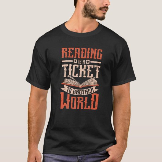 Reading is a ticket to another world T-Shirt (Vorderseite)