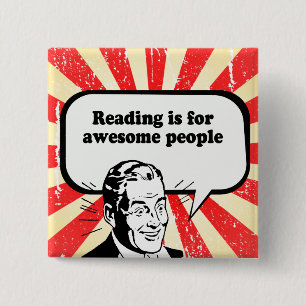 READING IS FOR AWESOME PEOPLE BUTTON