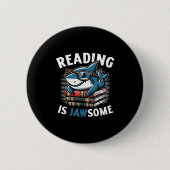 Reading Is Jawsome Shark Books Bookworm Reader  Button (Vorderseite)