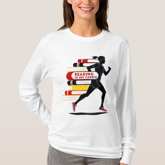 Reading is My Cardio T-Shirt: Fun Book Lover Desig T-Shirt (Vorderseite)