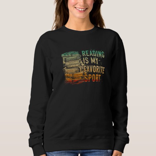 Reading Is My Favorite Sport for Book Sweatshirt (Vorderseite)