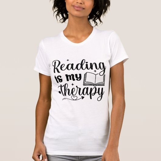 Reading Is My Therapy Book Lover Quote Typography T-Shirt (Vorderseite)