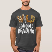 Reading Lover Apparel Wild About Reading Reading B T-Shirt (Vorderseite)